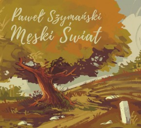 Wygraj najnowszą płytę Pawła Szymańskiego