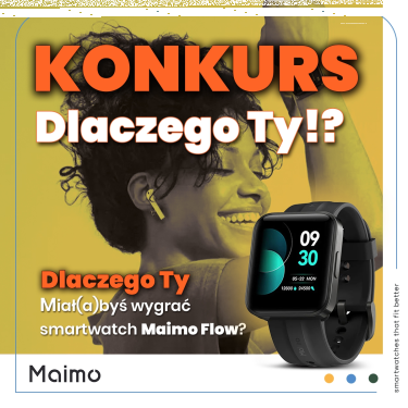 Konkurs "Maimo - Dlaczego Ty?"