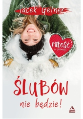 Wygraj książkę "Ślubów nie będzie"