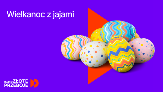 Konkurs "Wielkanoc z jajami w Radiu Złote Przeboje"