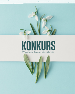 Konkurs "Wiosenny klimat z Canon Polska"