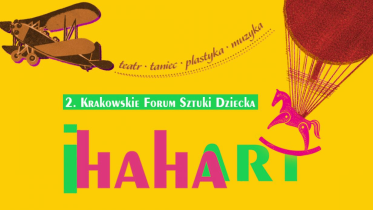 Konkurs "II Krakowskie Forum Sztuki Dziecka IhahaArt – Z tego się nie wyrasta"
