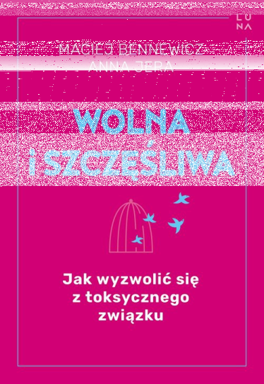 Wygraj książkę "Wolna i szczęśliwa" do godz. 20:00