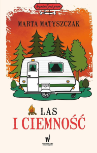 Konkurs "Las i ciemność - Marta Matyszczak"
