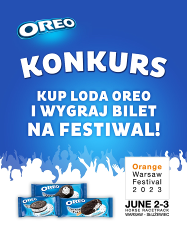 Konkurs "Baw się na Orange Warsaw Festiwal z lodami Oreo! 100 biletów do wygrania"