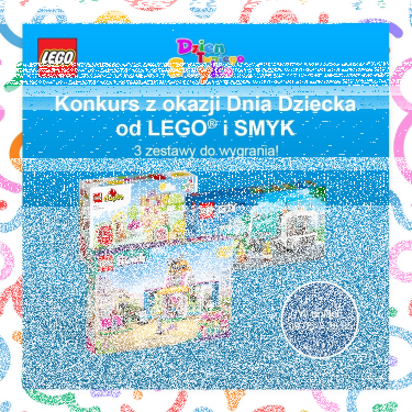 Konkurs na Dzień dziecka od Lego i Smyk