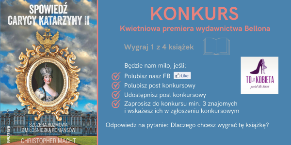 Konkurs "Kwietniowa premiera wydawnictwa Bellona"