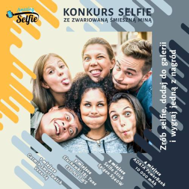 Konkurs na najfajniejsze selfie ze zwariowaną, śmieszną miną!