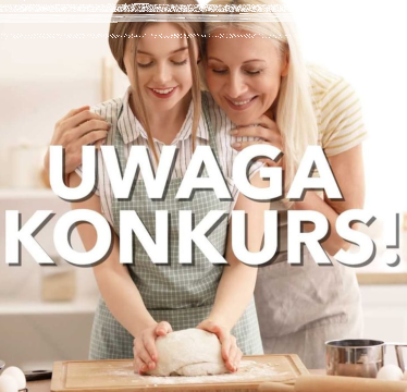 Konkurs "Mama dzisiaj nie gotuje"