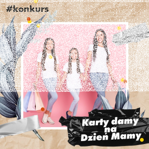 Włocławek: Konkurs "Karty damy na Dzień Mamy"