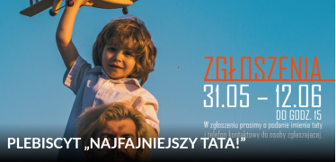 Skierniewice: Konkurs fotograficzny "Plebiscyt najfajniejszy tata" do godz. 15:00