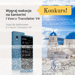 Konkurs "Wakacje marzeń z Vasco Translator"