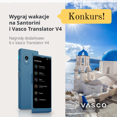 Konkurs "Wakacje marzeń z Vasco Translator"