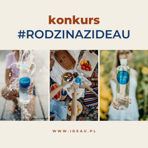 Konkurs "ID'EAU - Naturalna Woda Mineralna dla Ciebie"