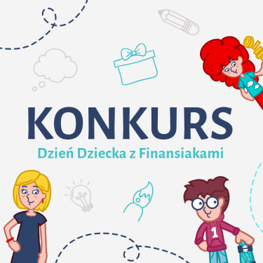 Konkurs "Dzień Dziecka z Finansiakami"