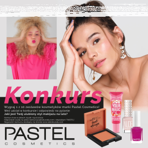 Konkurs "Lekki makijaż w sam raz na lato z marką pastel cosmetics"