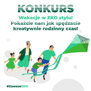Konkurs "Wakacje w EKO stylu #ZawszeEKO"