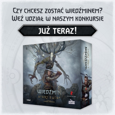 Konkurs "Wiedźmin: Stary Świat"