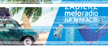 Konkurs "Zabierz Meloradio na wakacje"