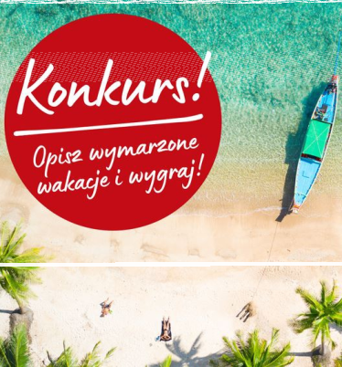 Konkurs "Twoje wymarzone wakacje"