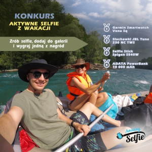 Konkurs na najfajniejsze aktywne selfie  z wakacji!