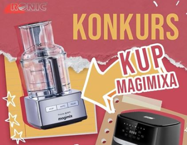 "KUP MAGIMIXA I WYGRAJ AIRFRYER"