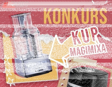 "KUP MAGIMIXA I WYGRAJ AIRFRYER"
