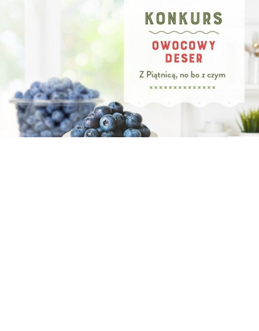 Konkurs "Przepis na owocowy deser"