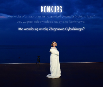 Konkurs "Kto wciela się w rolę Zbigniewa Cybulskiego?"