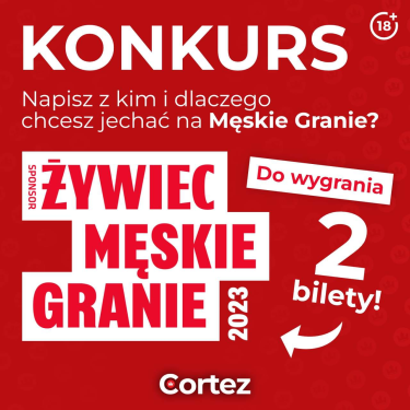 Konkurs "Cortez - Męskie granie" do godz. 15:00