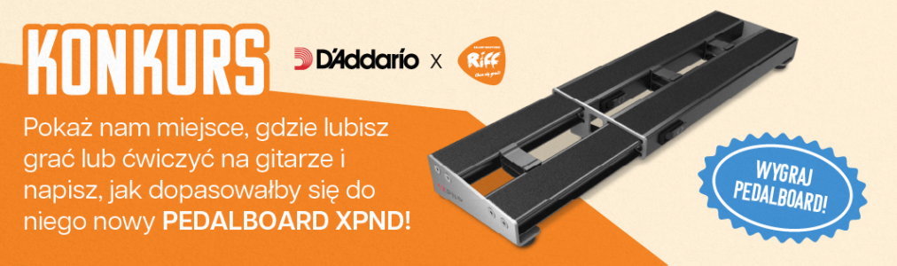 Konkurs "Riff x D'Addario - wygraj pedalboard wartości 375zł"