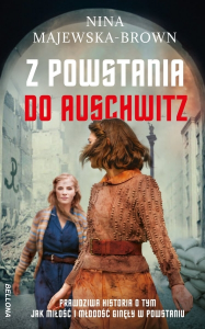 Wygraj książkę "Z Powstania do Auschwitz"