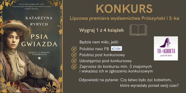 Konkurs "Lipcowa premiera wydawnictwa Prószyński i S-ka"