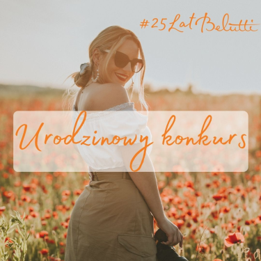 Konkurs "25 lat z Belutti"