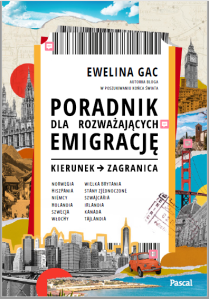 Wygraj książkę "Poradnik dla rozważających emigrację. Kierunek: zagranica"