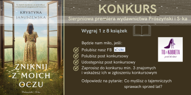 Konkurs "Sierpniowa premiera wydawnictwa Prószyński i S-ka"