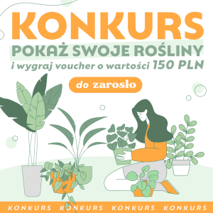 Konkurs "Pokaż swoje rośliny"