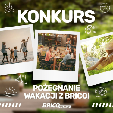 Konkurs "Pożegnanie wakacji z Brico"