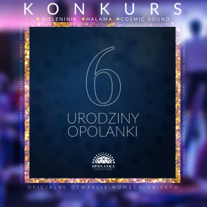 6. Urodziny Opolanki