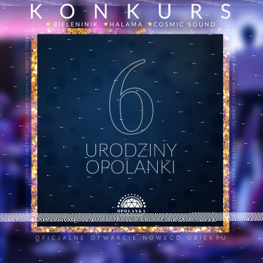 6. Urodziny Opolanki