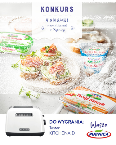 Konkurs "Kanapki z produktami z Piątnicy"