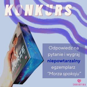 Wygraj niepowtarzalny egzemplarz "Morza spokoju"