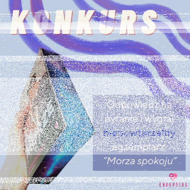 Wygraj niepowtarzalny egzemplarz "Morza spokoju"