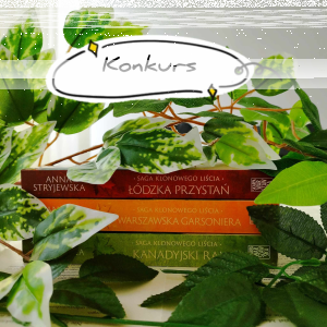 Wygraj zestaw książek Saga Klonowego Liścia