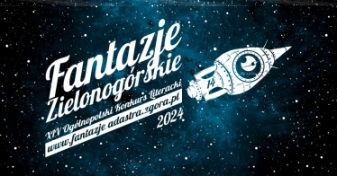 XIV Ogólnopolski Konkurs Literacki FANTAZJE ZIELONOGÓRSKIE