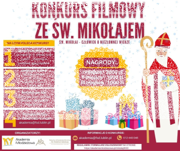 Ogólnopolskim Konkursie Filmowym pt.: "Święty Mikołaj – człowiek o niezłomnej wierze"