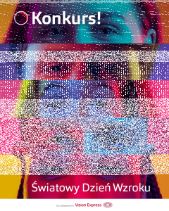 Konkurs "Światowy Dzień Wzroku z Vision Express"