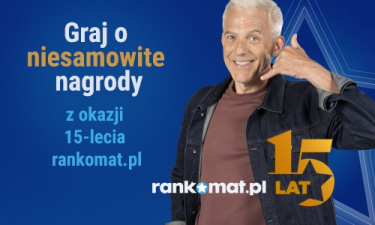 Konkurs "15 lat Rankomatu" do godz. 6:00