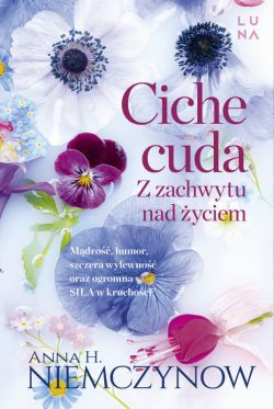 Wygraj książkę "Ciche cuda. Z zachwytu nad życiem"