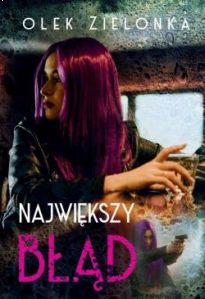 Wygraj książkę "Największy błąd"